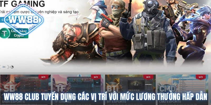 Tuyển dụng WW88 - Mở ra cơ hội việc làm hấp dẫn cho ứng viên Sơ lược về tuyển dụng WW88